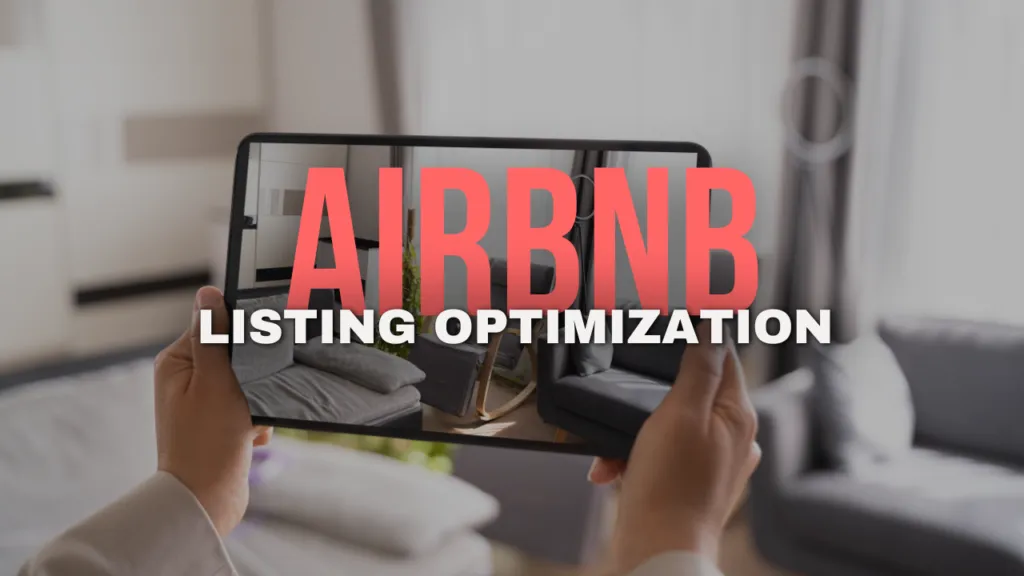 Hands holding a tablet with overlay text Airbnb Listing Optimization